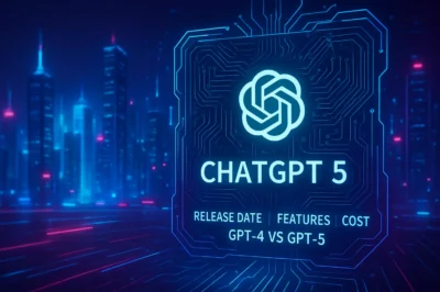 ChatGPT 5 Release, Features, Cost, and GPT‑4 vs GPT‑5 1 Tech Updates ChatGPT 5 Release, Features, Cost, and GPT‑4 vs GPT‑5