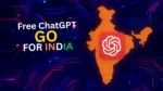 🚀 New Offer from OpenAI: Free Upgrade to ChatGPT Go in India! 8 How to? ChatGPT Go Free in India